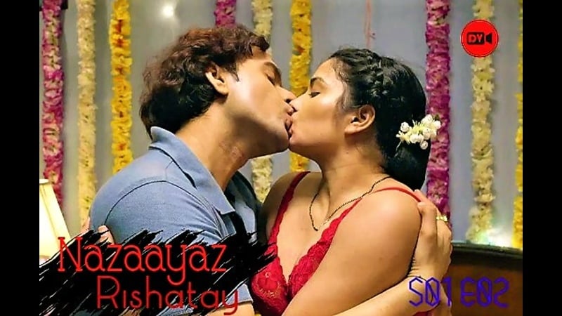 Nazaayaz rishatay s01 e02 – 2020 – web série hindi chaude – dvoriginal
